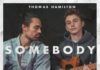 MUSIQUE : Somebody par Thomas Hamilton & Livio Hans